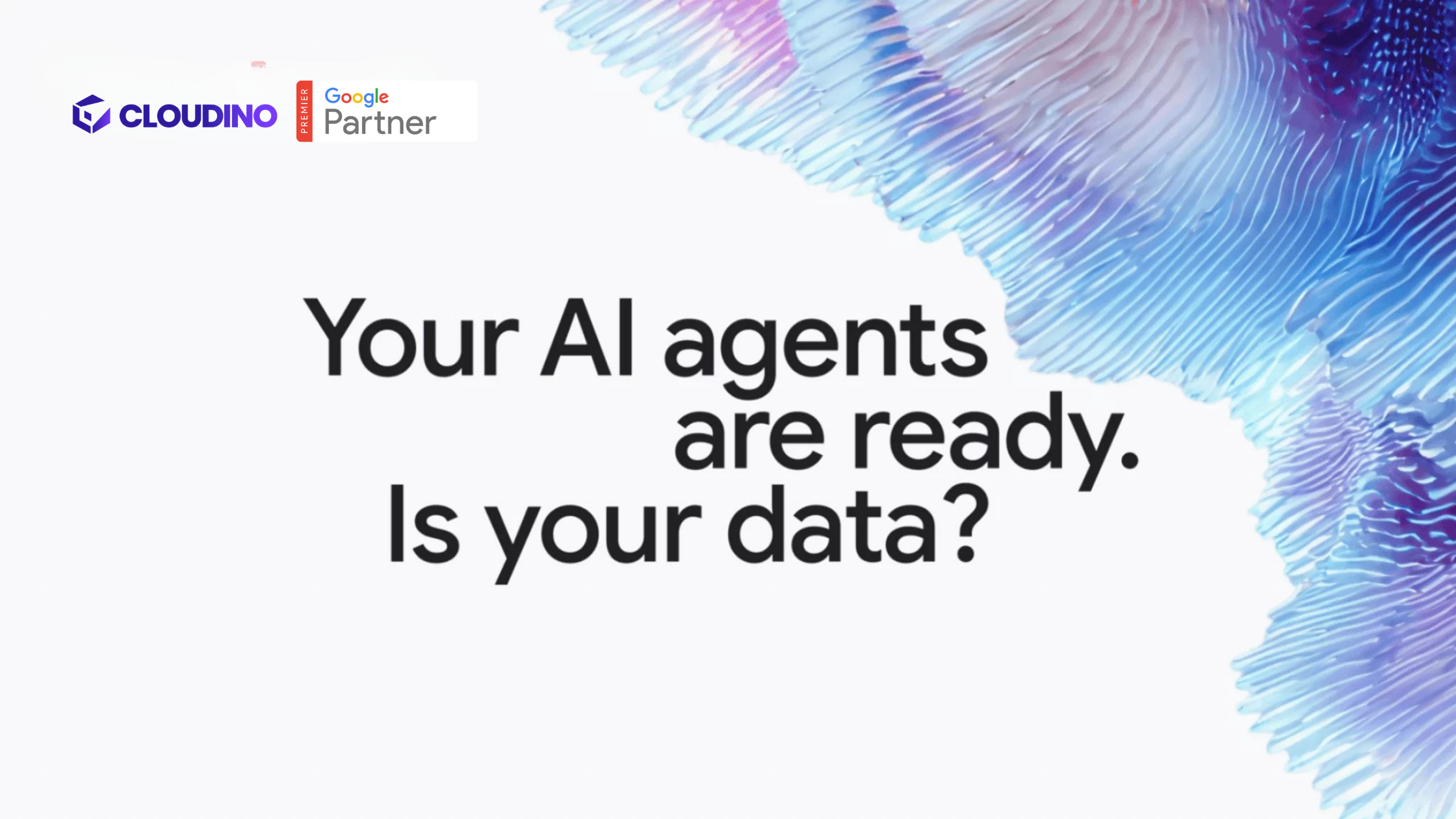 Your AI Agent is ready. What about your data?